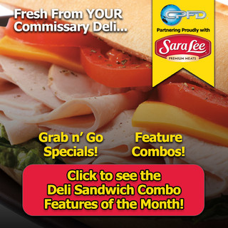 Delicious Deals at YOUR Commissary Deli Counter!