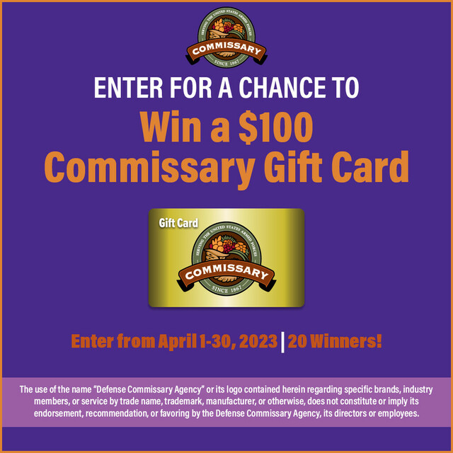 Enter for a Chance to Win a $100 Commissary Gift Card