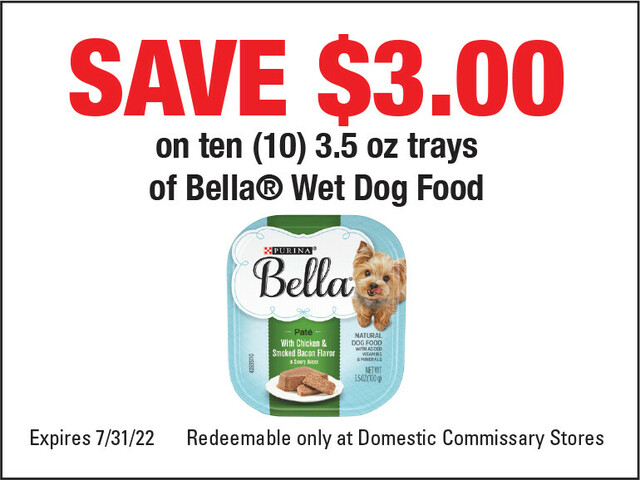 Look for this Bella® Coupon at your local Commissary